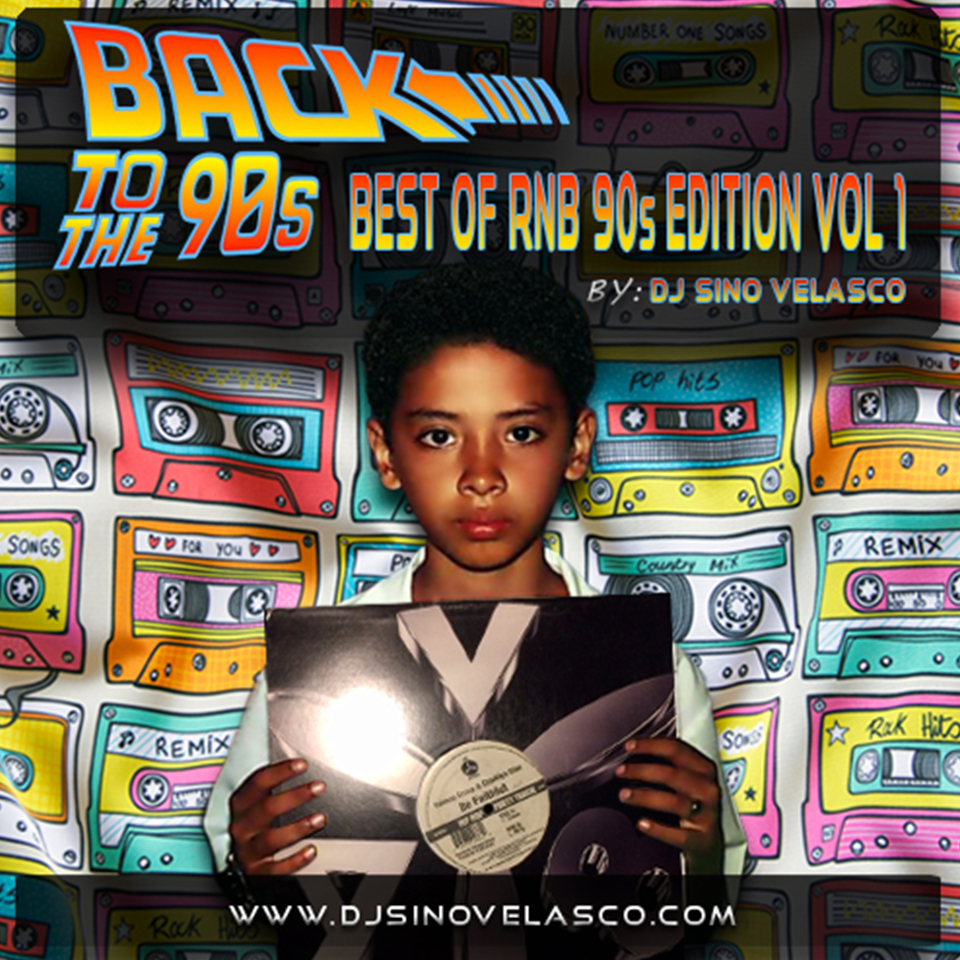 DJ Sino Velasco - Best Of RnB 90s Edition Vol 1